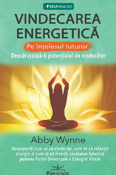 Vindecarea energetica pe intelesul tuturor