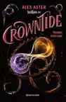 Crowntide. Razboiul dintre lumi. Seria Lightlark vol. 4