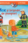 Max si brigada de pompieri