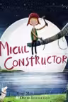 Micul constructor