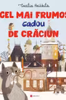 Cel mai frumos cadou de Crăciun