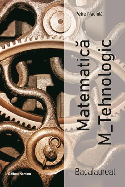 Matematica M_Tehnologic – Bacalaureat