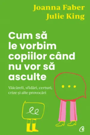 Cum sa le vorbim copiilor cand nu vor sa asculte