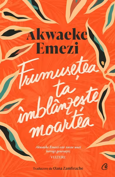 Frumusetea ta imblanzeste moartea