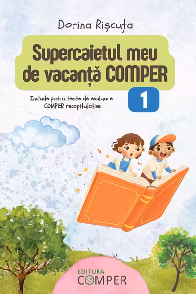 Supercaietul meu de vacanta. Comper Clasa 1