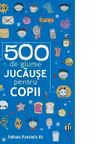 500 de glume jucause pentru copii Ed.2