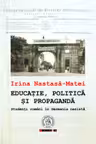 Educatie, politica si propaganda. Studenti romani in Germania nazista
