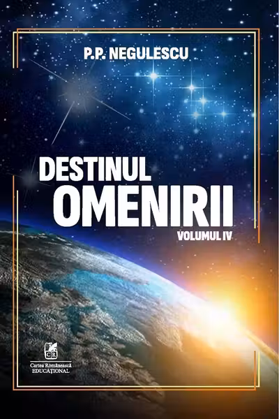 Destinul omenirii vol.4