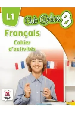 FRANCAIS. Cahier d'activites. L 1. Lectia de franceza (clasa a VIII-a)