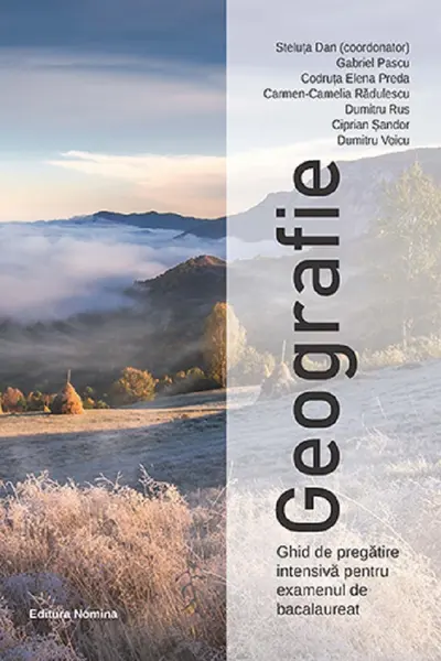 Geografie. Ghid de pregătire intensivă pentru examenul de bacalaureat