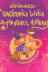 Vrăjitorica Livica și aspiratorul aspirant