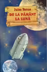 De la pamant la luna (Jules Verne)