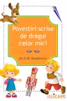 Povestiri scrise de dragul celor mici