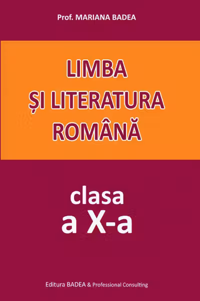 Limba și literatura română - Clasa 10