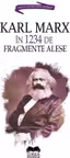 Karl Marx în 1234 de fragmente