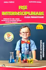 Fise interdisciplinare pentru clasa pregatitoare. Caiet de activitate independenta