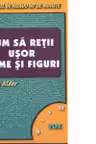 Cum sa retii usor nume si figuri