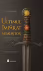 Ultimul imparat nemuritor