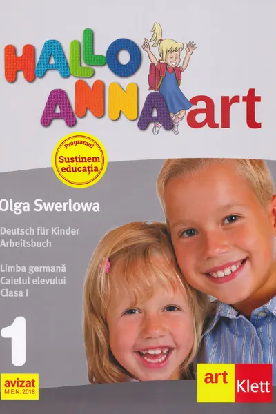 Hallo Anna. Limba germana - Clasa 1 - Caietul elevului