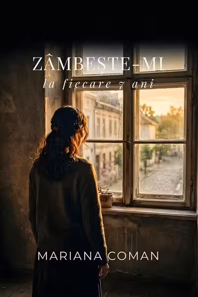 Zâmbește-mi la fiecare 7 ani