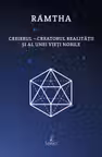 Creierul. Creatorul realității și al unei vieți nobile