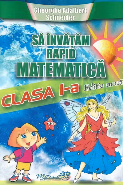 Sa invatam rapid matematica. Clasa 1