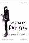How to be Parisian
