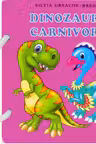 Prima mea carticica. Dinozauri carnevori