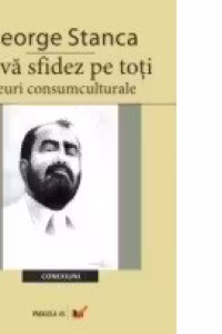 EU VA SFIDEZ PE TOTI – ESEURI CONSUMCULTURALE