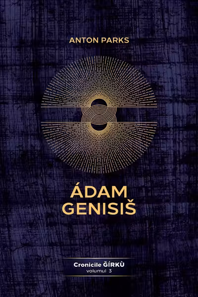 Adam Genisis, Cronicile Gírku, volumul 3