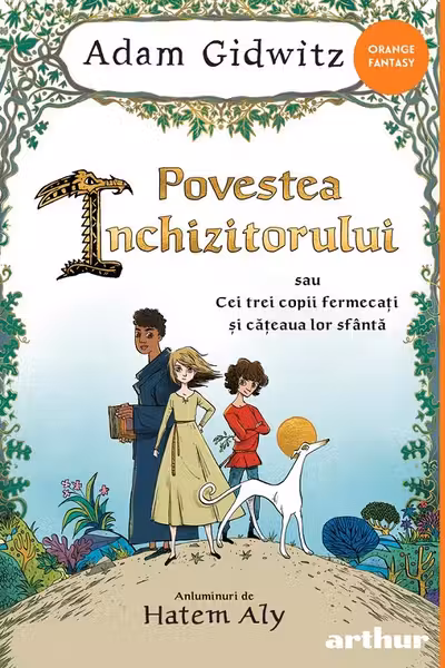 Povestea Inchizitorului sau Cei trei copii fermecati si cateaua lor sfanta …