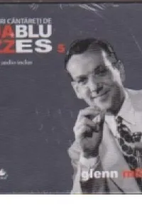 Mari cantareti de jazz si blues. Glenn Miller. Vol. 5 +CD