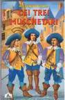 Cei trei muschetari. Colectia Piccolino - Alexandre Dumas
