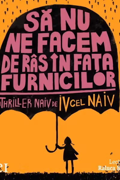 Să nu ne facem de râs în fața furnicilor (audiobook)