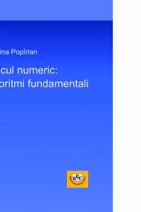 Calcul numeric: algoritmi fundamentali