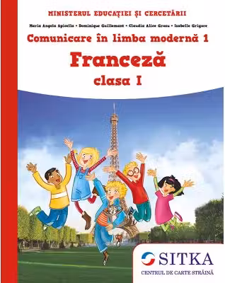 Manual Comunicare in limba moderna 1 Franceza clasa 1 - M. A. Apicella