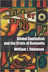 Global Capitalism and the Crisis of Humanity