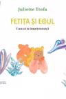 Fetita si ecoul. Cum sa te imprietenesti
