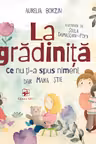 La gradinita: ce nu ti-a spus nimeni, dar Mara stie