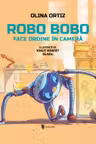 Robo Bobo face ordine in camera