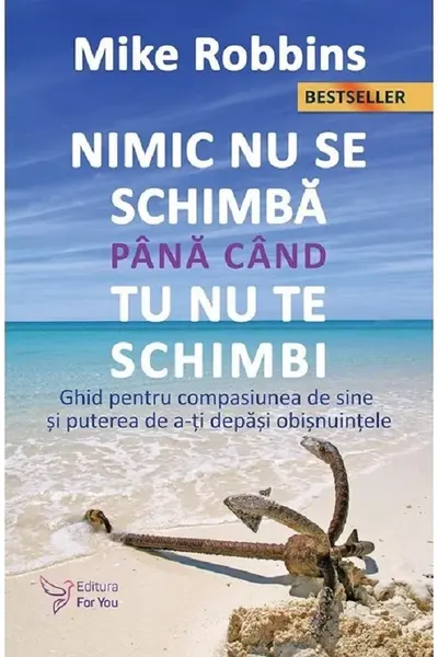 Nimic nu se schimba pana cand tu nu te schimbi
