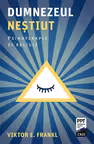Dumnezeul nestiut. Psihoterapie si religie