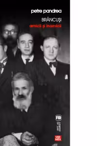 Brancusi. Amicii si inamicii