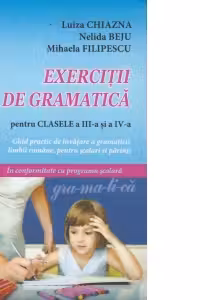 Exercitii de gramatica pentru clasele a III-a si a IV-a