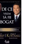 De ce vrem sa fii bogat. Doi oameni. Acelasi mesaj - Donald J. Trump, Robert T. Kiyosaki, Meredith McIver, Sharon Lec