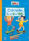 Invata cu Max. Calculam de la 0 la 100