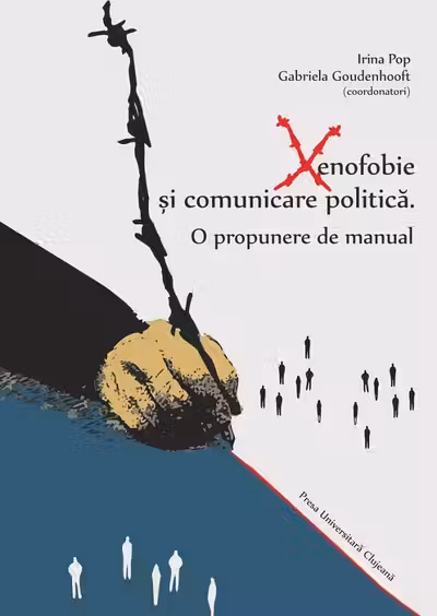 Xenofobie și comunicare politică: o propunere de manual