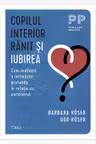 Copilul interior ranit si iubirea