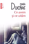 Ce avem si ce uitam