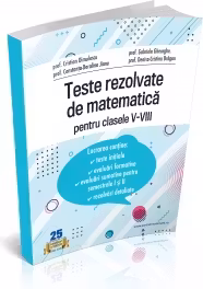 Teste rezolvate de matematica pentru clasele V-VIII